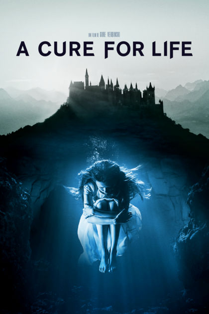 2017_-_gore_verbinski_-_a_cure_for_life